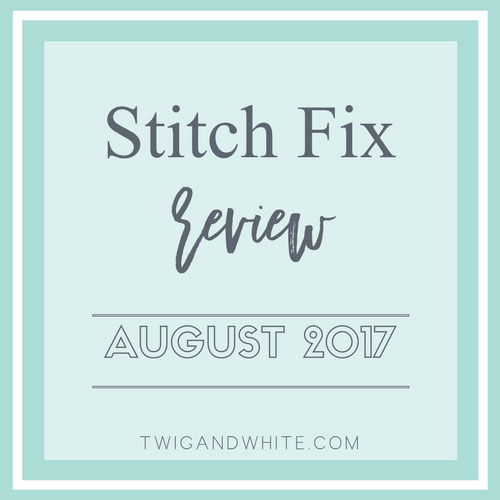 Stitch Fix August 2017