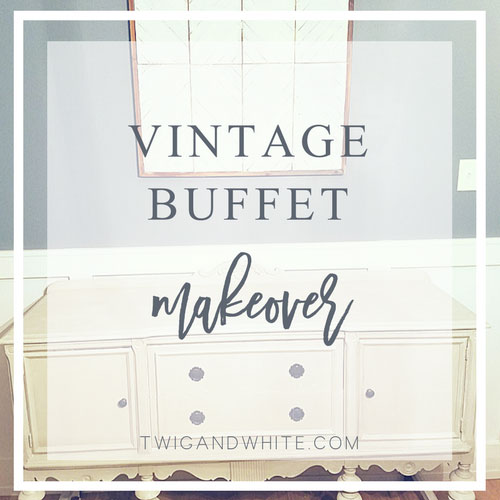 Vintage Buffet Makeover for the Dining Room