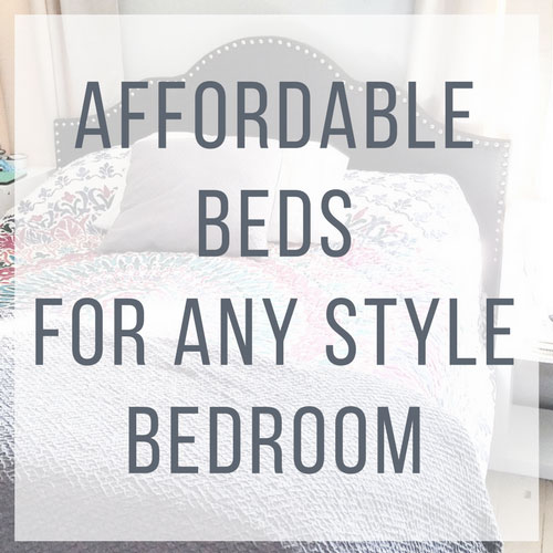 Affordable Beds for any Style Bedroom