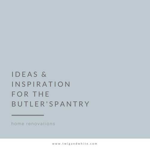 Design Inspiration and Ideas for the Butler’s Pantry