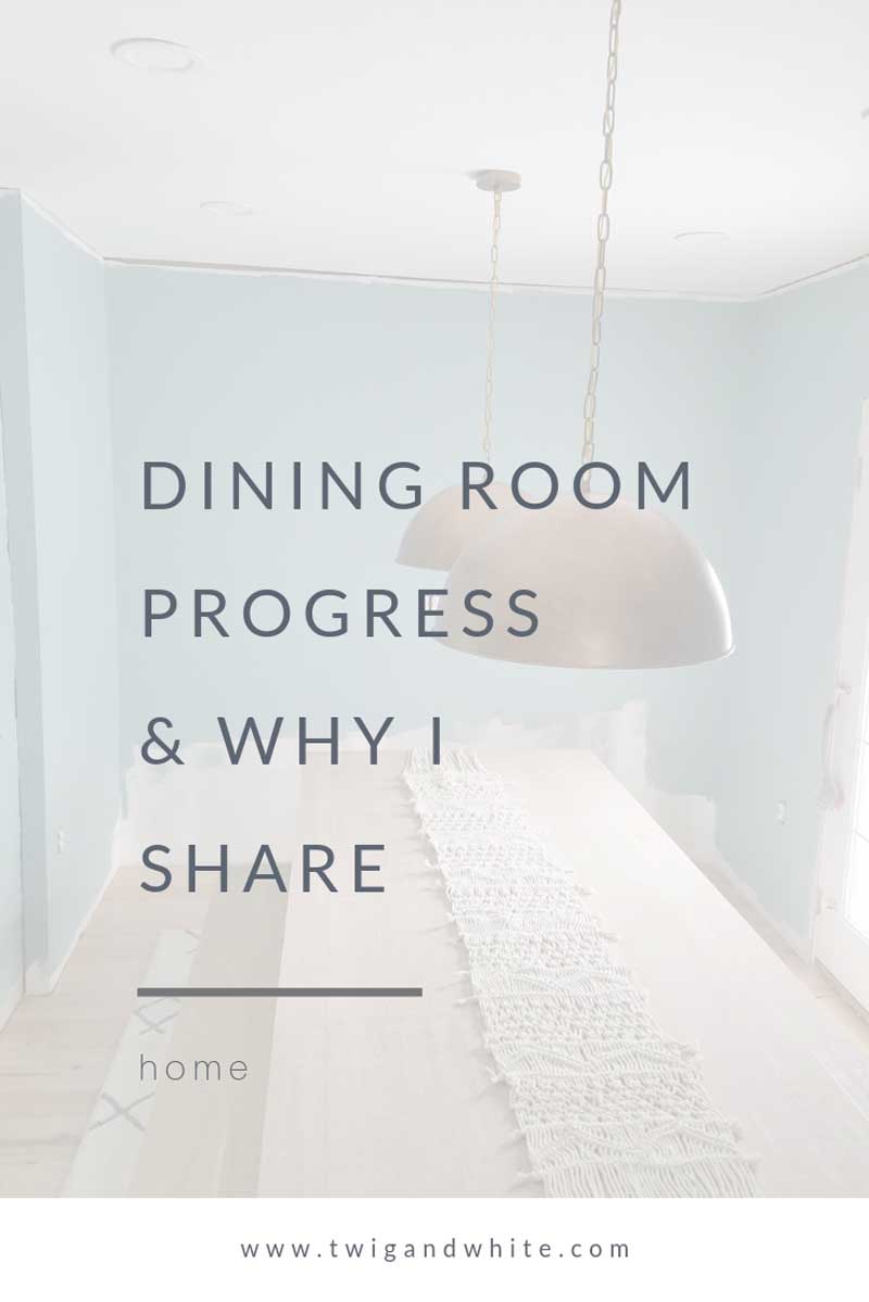 dining-room-progress-and-why-I-share