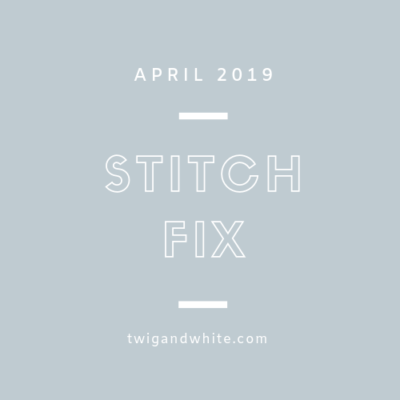 Stitch Fix April 2019