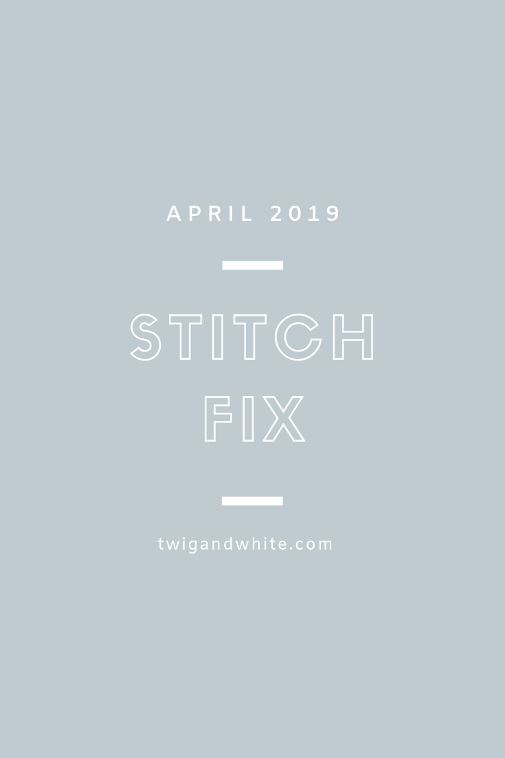 april 2019 stitch fix review