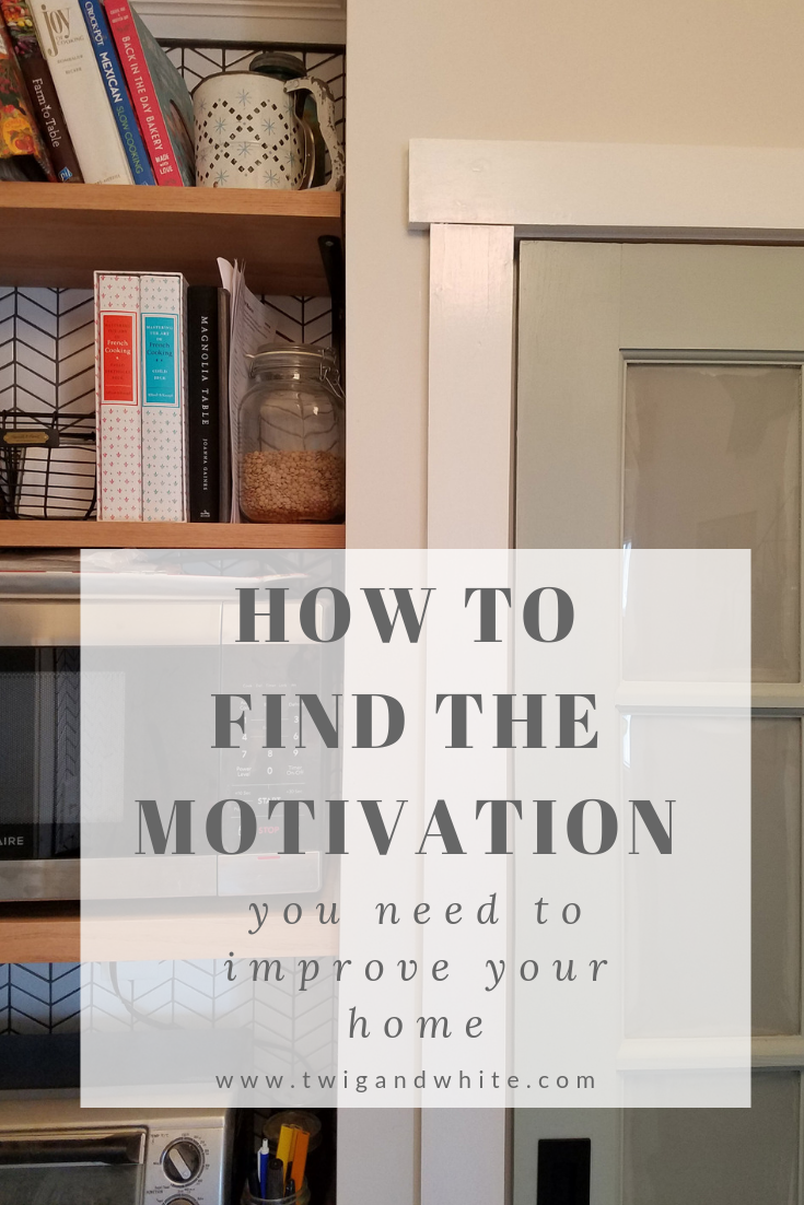 how to find motivation to improve your home