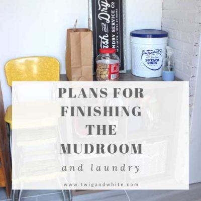 Plans for Finishing the Mudroom and Laundry