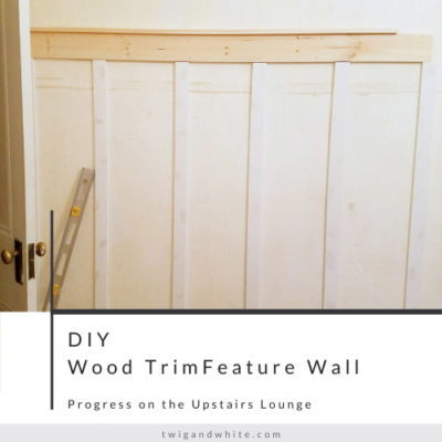 Progress on the Upstairs Lounge – DIY Wood Trim Feature Wall