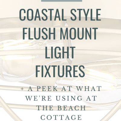Coastal Style Flush Mount Lights