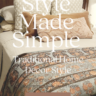 Style Made Simple:  Traditional Style
