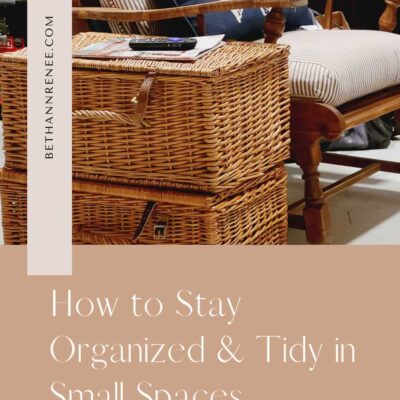 Six tips for Staying Organized & Tidy in Small Spaces