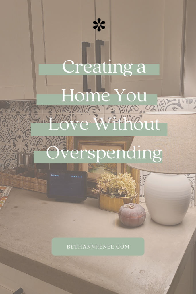 Creating a Home You Love Without Overspending
